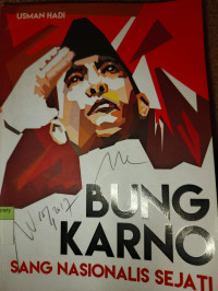 Image of Bung Karno Sang Nasionalis Sejati