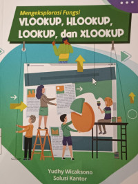 Image of Mengeksplorasi Fungsi Vlookup, Hlookup, Lookup, dan Xlookup