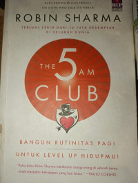 Image of The 5 AM Club (Bangun Rutinitas Pagi untuk Level Up hidupmu!